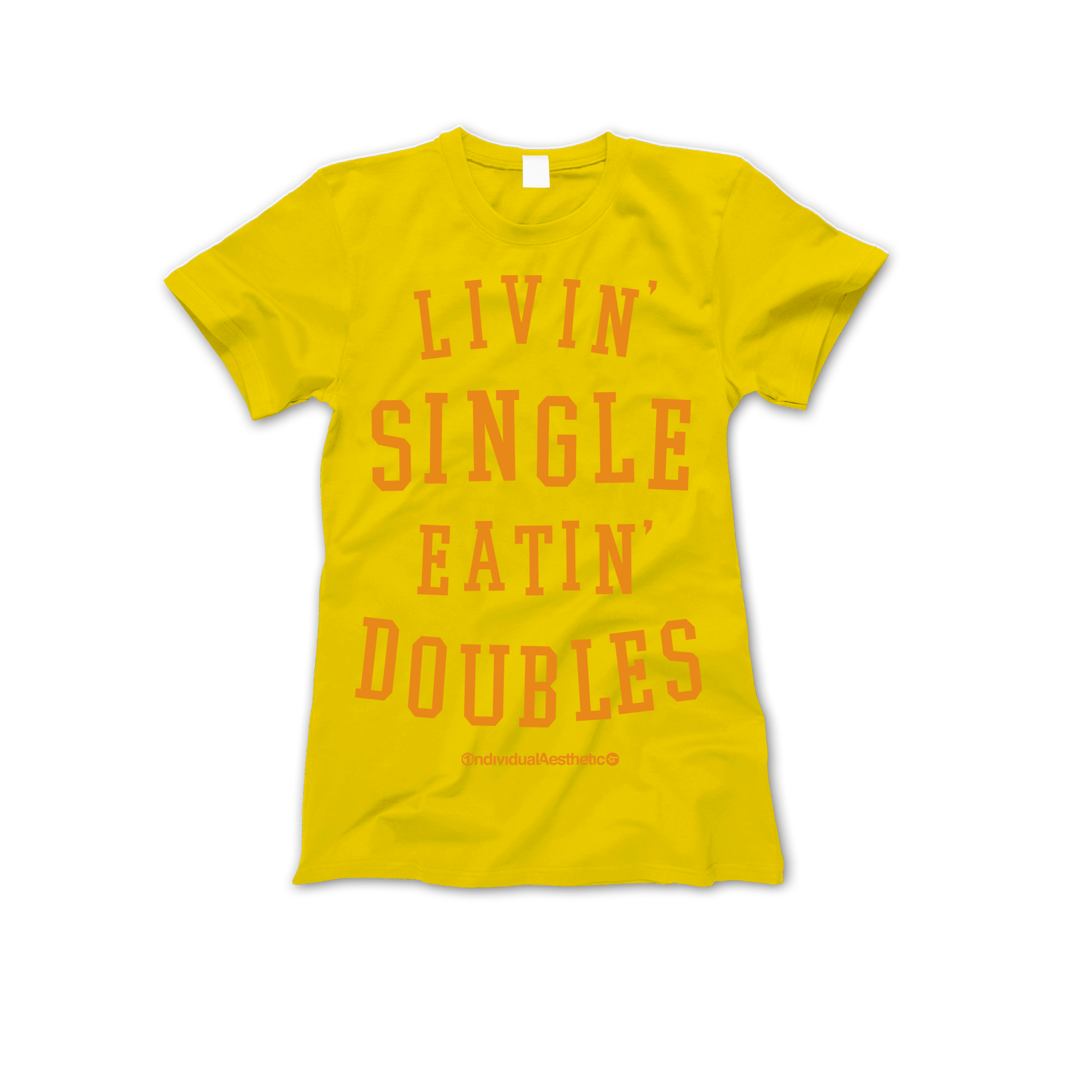Livin' Single Eatin' Doubles T-Shirt